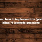 Hackernoon how to implement trie (prefix tree) – blind 75 leetcode questions