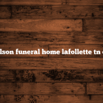 Martin wilson funeral home lafollette tn obituaries