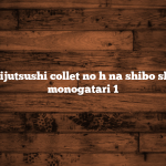 Renseijutsushi collet no h na shibo shirage monogatari 1